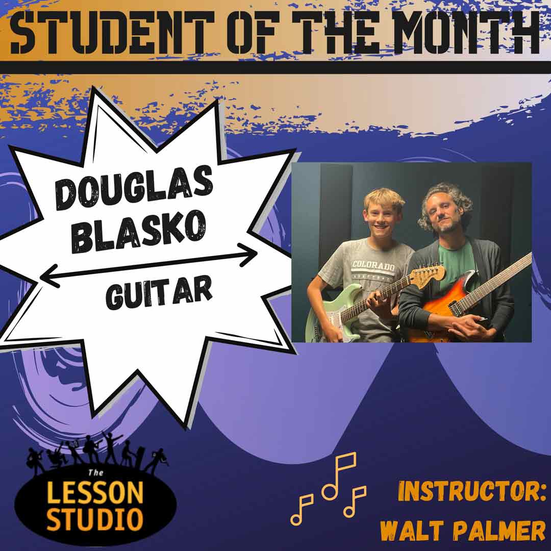 Guitar Students of the Month Douglas Blasko